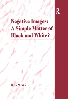 Negative Images: A Simple Matter of Black and White?: An Examination of 'Race' and the Juvenile Justice System