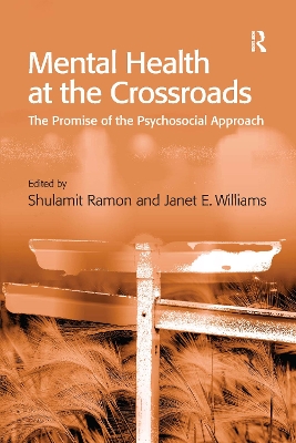 Mental Health at the Crossroads: The Promise of the Psychosocial Approach