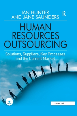 Human Resources Outsourcing: Solutions, Suppliers, Key Processes and the Current Market