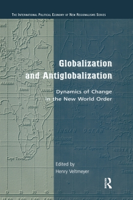 Globalization and Antiglobalization: Dynamics of Change in the New World Order
