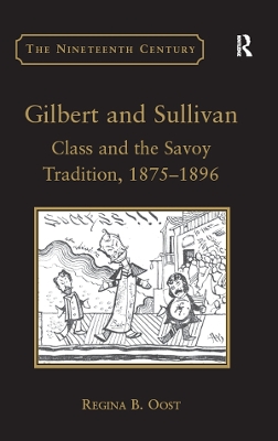 Gilbert and Sullivan: Class and the Savoy Tradition, 1875-1896