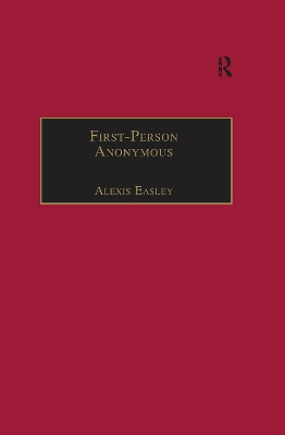 First-Person Anonymous: Women Writers and Victorian Print Media, 1830,1870