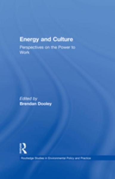 Energy and Culture: Perspectives on the Power to Work