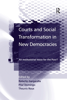 Courts and Social Transformation in New Democracies: An Institutional Voice for the Poor?