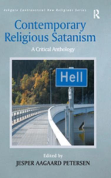 Contemporary Religious Satanism: A Critical Anthology