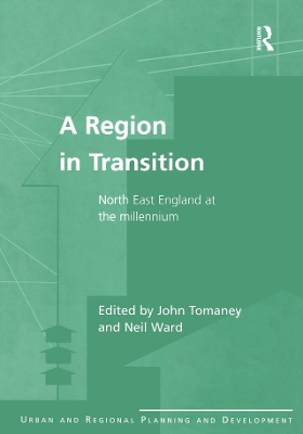 Region in Transition: North East England at the Millennium