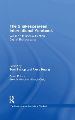 Shakespearean International Yearbook: Volume 14: Special Section, Digital Shakespeares