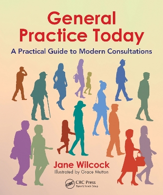 General Practice Today: A Practical Guide to Modern Consultations