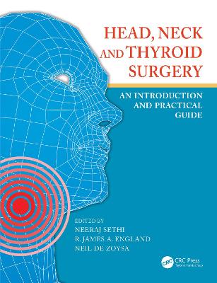 Head, Neck and Thyroid Surgery: An Introduction and Practical Guide