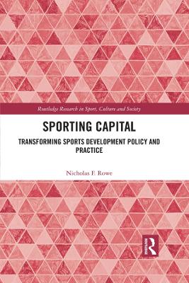 Sporting Capital: Transforming Sports Development Policy and Practice