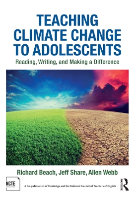 Teaching Climate Change to Adolescents: Reading, Writing, and Making a Difference