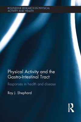 Physical Activity and the Gastro-Intestinal Tract: Responses in health and disease