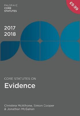 Core Statutes on Evidence 2017-18 6th ed. 2017