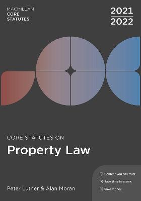 Core Statutes on Property Law 2021-22 6th edition