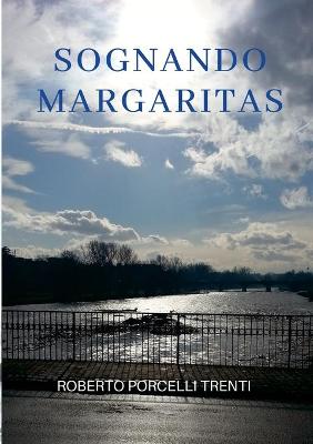 Sognando Margaritas