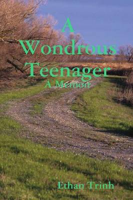 Wondrous Teenager: A Memoir