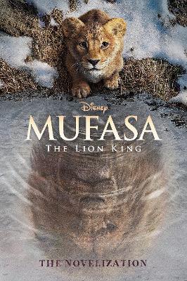 Mufasa: The Lion King Novelization Media tie-in