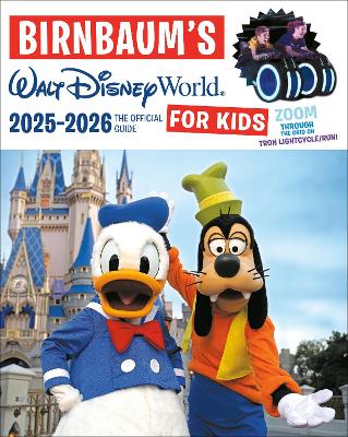 Birnbaum's 20252026 Walt Disney World for Kids: The Official Guide