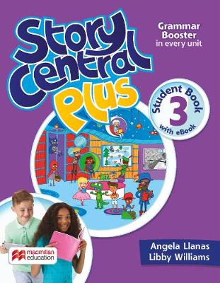 Story Central Plus Level 3 Student Book with Reader, Student eBook, Reader  eBook, and CLIL eBook