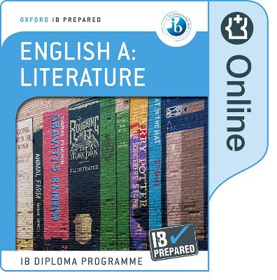 Oxford IB Diploma Programme: Oxford IB Diploma Programme: IB Prepared:  English A Literature (Online)