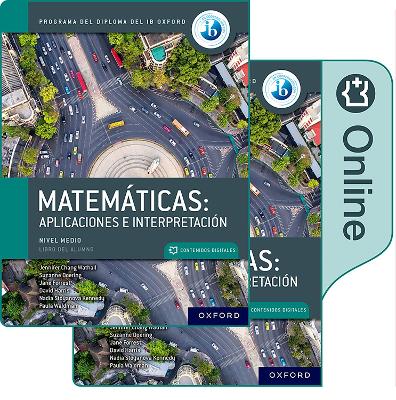 Matemáticas IB: Aplicaciones e Interpretación, Nivel Medio, Paquete de Libro  Impreso y Digital 1