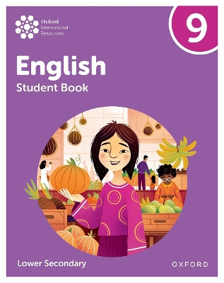 Oxford International Lower Secondary English: Student Book 9 2nd Revised edition