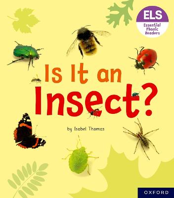 Essential Letters and Sounds: Essential Phonic Readers: Oxford Reading Level  5: Is It an Insect? 1