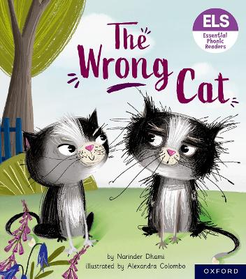 Essential Letters and Sounds: Essential Phonic Readers: Oxford Reading Level  6: The Wrong Cat 1