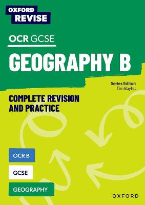 Oxford Revise: OCR B GCSE Geography Complete Revision and Practice 1