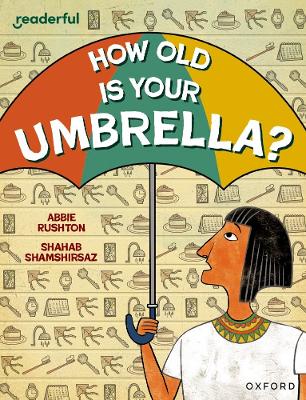 Readerful Independent Library: Oxford Reading Level 9: How Old Is Your  Umbrella?
