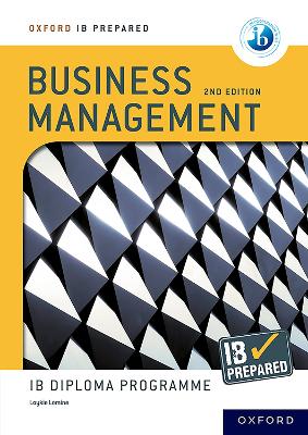 Oxford IB Diploma Programme: IB Prepared: Business Management 2nd edition 1
