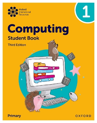 Oxford International Primary Computing: Student Book 1 3rd Revised edition