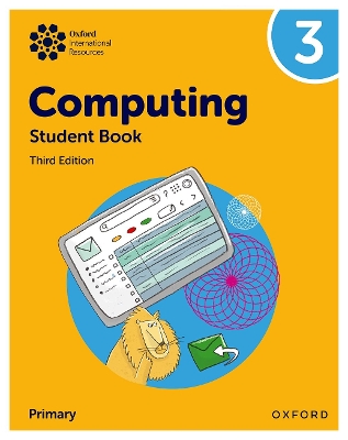 Oxford International Primary Computing: Student Book 3 3rd Revised edition