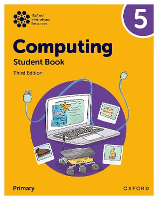 Oxford International Primary Computing: Student Book 5 3rd Revised edition