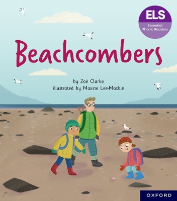 Essential Letters and Sounds: Essential Phonic Readers: Oxford Reading Level  7: Beachcombers