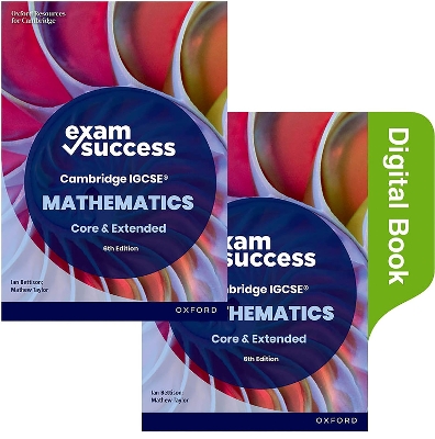 Cambridge IGCSE Mathematics: Exam Success Revision Guide Second Edition  (Print & Digital Book) 2nd Revised edition