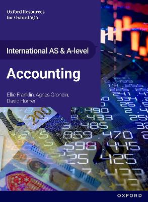 International AS and A-level Accounting: OxfordAQA International A-level  Accounting (9615): Student Book