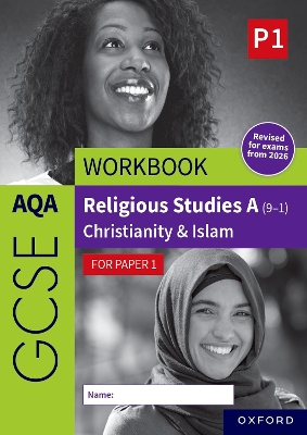 AQA GCSE Religious Studies A (9-1) Workbook: Christianity & Islam for Paper 1: Revised Edition 2nd Revised edition