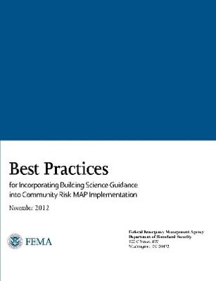 Best Practices for Incorporating Building Science Guidance into Community  Risk MAP Implementation