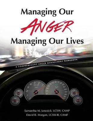 Managing Our Anger, Managing Our Lives (Second Edition)