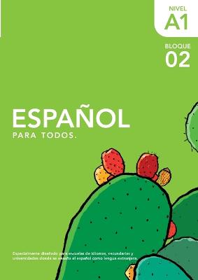Español para Todos A1-Bloque DOS: El Nopal Spanish