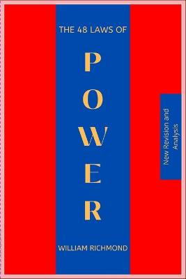48 Laws of Power (New Summary and Analysis)