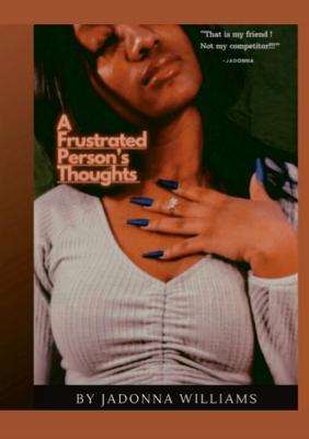 Frustrated Person's Thoughts: to living presently