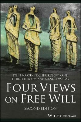 Four Views on Free Will 2nd edition