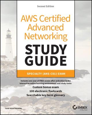 AWS Certified Advanced Networking Study Guide: Specialty (ANS-C01) Exam 2nd edition