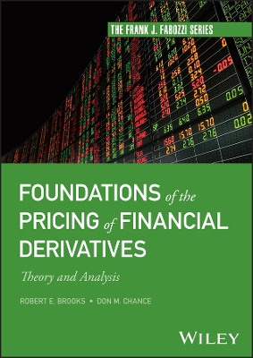 Foundations of the Pricing of Financial Derivatives: Theory and Analysis