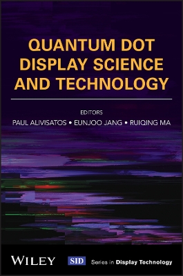 Quantum Dot Display Science and Technology
