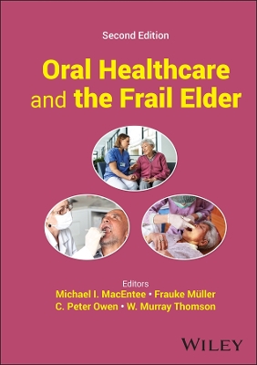 Oral Healthcare and the Frail Elder 2nd edition