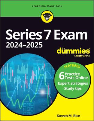 Series 7 Exam 2024-2025 For Dummies: Book plus 6 Practice Tests Online 6th edition