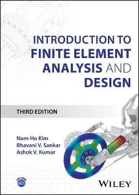 Introduction to Finite Element Analysis and Design 3rd edition